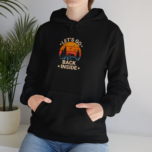 Let's Go Back Inside" Unisex Hoodie – Retro-Inspired Cozy Indoor Adventures Sweatshirt, Stay Inside Hoodie, Vintage Indoor Hoodie, sweater